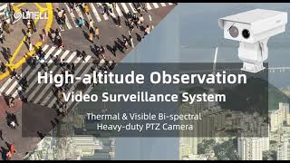 Système de vidéosurveillance d’observation à haute altitude Sunell - Caméra PTZ bispectrale à usage intensif