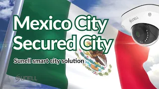 Solution pour les villes sécurisées au Mexique