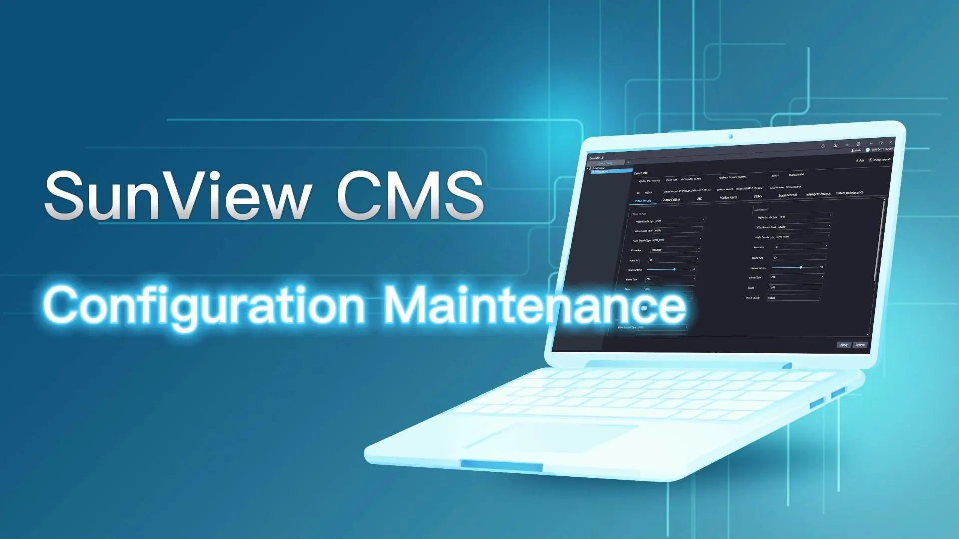 Sunell SunView CMS - Présentation de la maintenance de la configuration